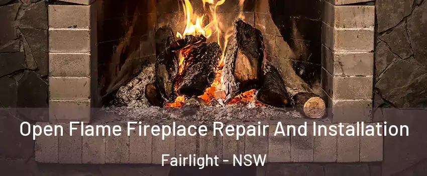Open Flame Fireplace Repair And Installation Fairlight - NSW