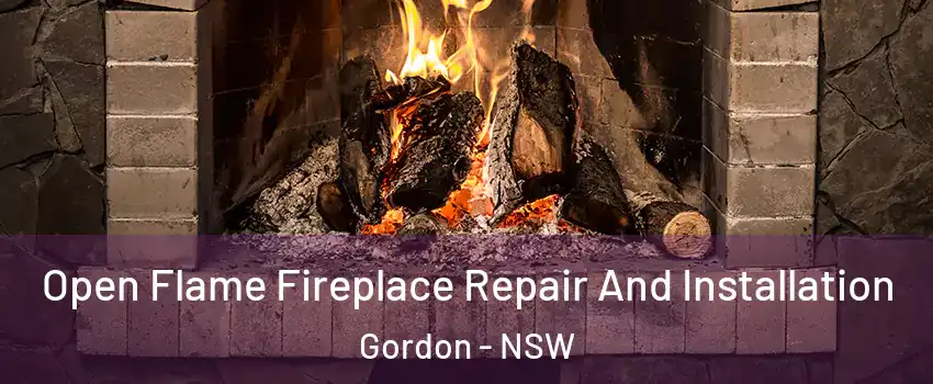 Open Flame Fireplace Repair And Installation Gordon - NSW