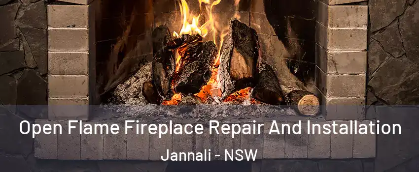 Open Flame Fireplace Repair And Installation Jannali - NSW