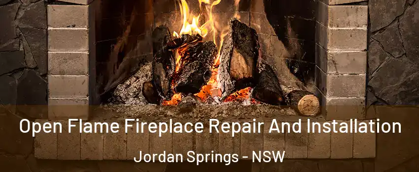 Open Flame Fireplace Repair And Installation Jordan Springs - NSW