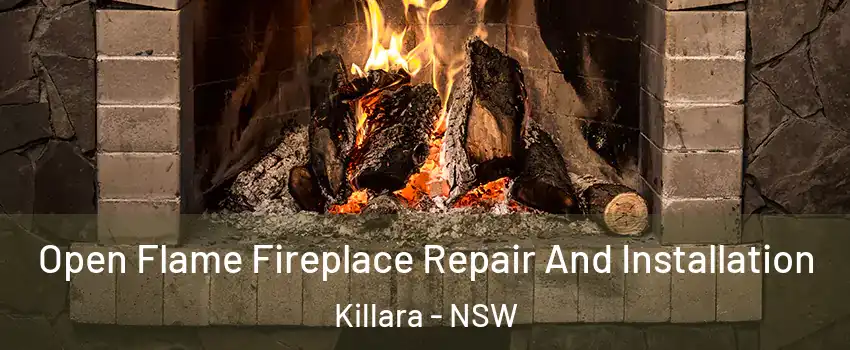 Open Flame Fireplace Repair And Installation Killara - NSW