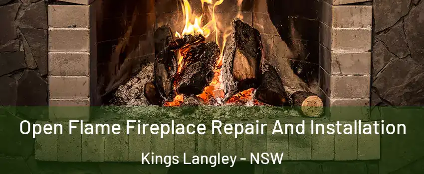 Open Flame Fireplace Repair And Installation Kings Langley - NSW
