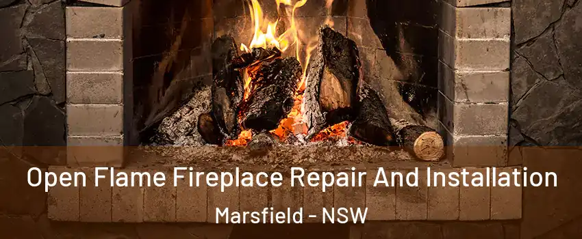 Open Flame Fireplace Repair And Installation Marsfield - NSW