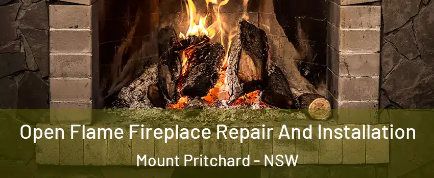 Open Flame Fireplace Repair And Installation Mount Pritchard - NSW