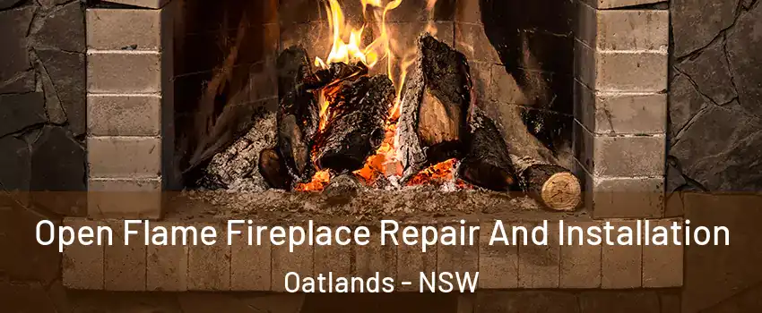 Open Flame Fireplace Repair And Installation Oatlands - NSW