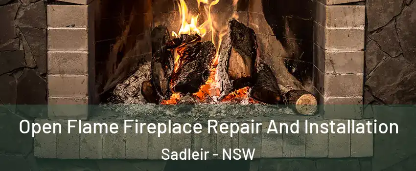 Open Flame Fireplace Repair And Installation Sadleir - NSW