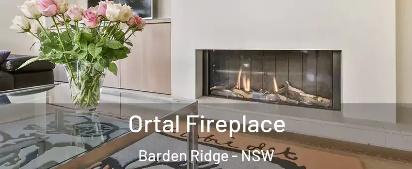 Ortal Fireplace Barden Ridge - NSW