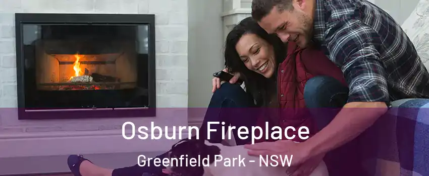 Osburn Fireplace Greenfield Park - NSW