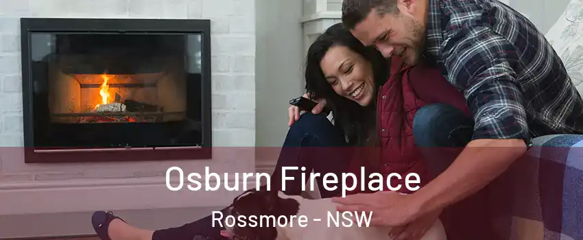 Osburn Fireplace Rossmore - NSW