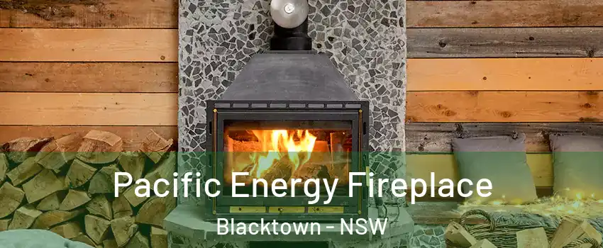 Pacific Energy Fireplace Blacktown - NSW