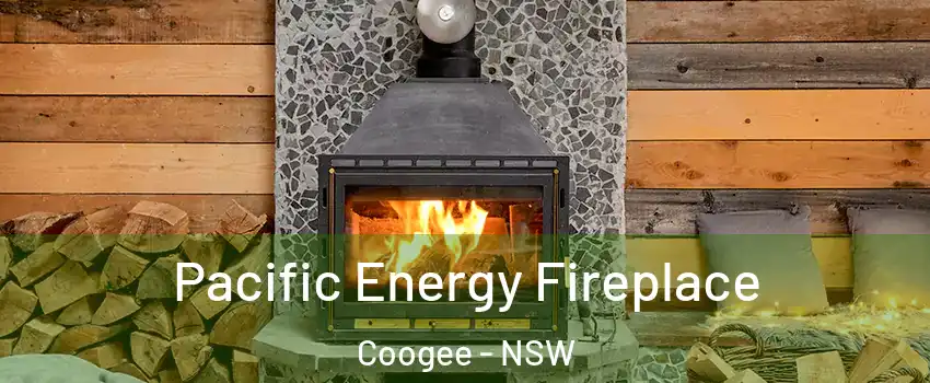 Pacific Energy Fireplace Coogee - NSW