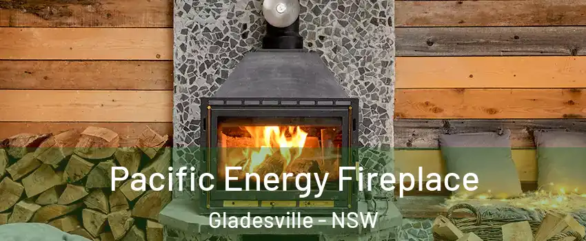Pacific Energy Fireplace Gladesville - NSW