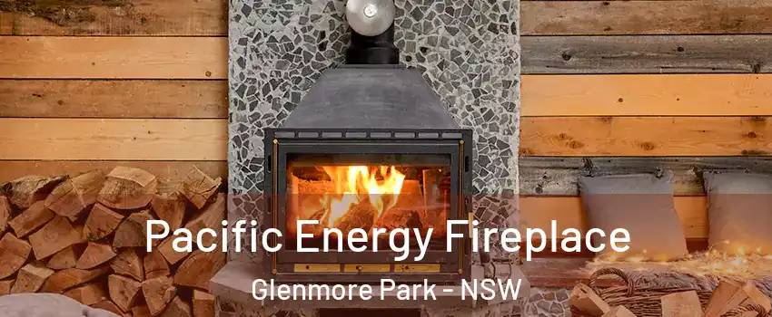 Pacific Energy Fireplace Glenmore Park - NSW