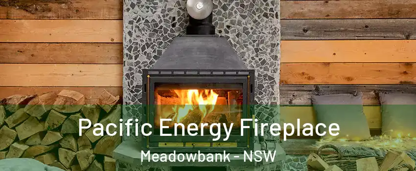 Pacific Energy Fireplace Meadowbank - NSW