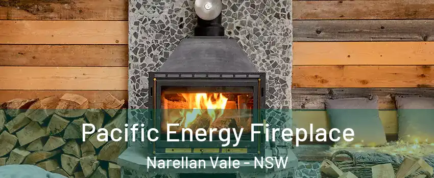 Pacific Energy Fireplace Narellan Vale - NSW