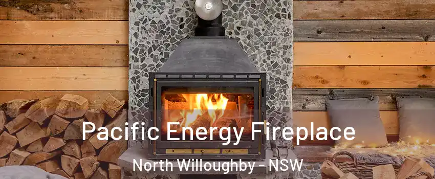 Pacific Energy Fireplace North Willoughby - NSW