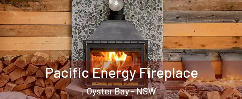 Pacific Energy Fireplace Oyster Bay - NSW