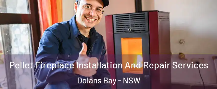 Pellet Fireplace Installation And Repair Services Dolans Bay - NSW