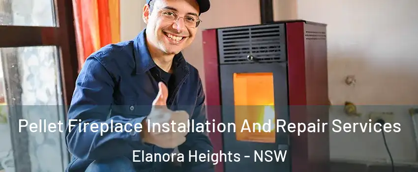 Pellet Fireplace Installation And Repair Services Elanora Heights - NSW