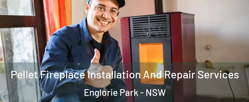 Pellet Fireplace Installation And Repair Services Englorie Park - NSW