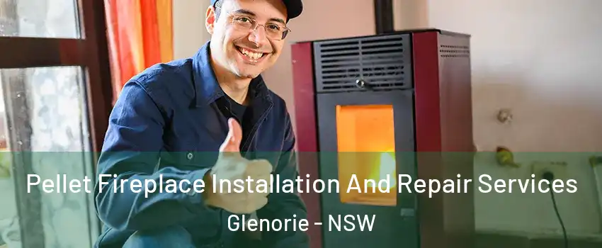 Pellet Fireplace Installation And Repair Services Glenorie - NSW