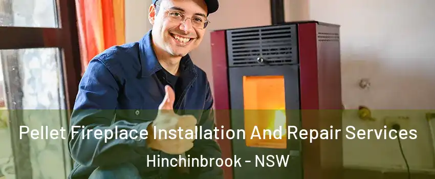 Pellet Fireplace Installation And Repair Services Hinchinbrook - NSW