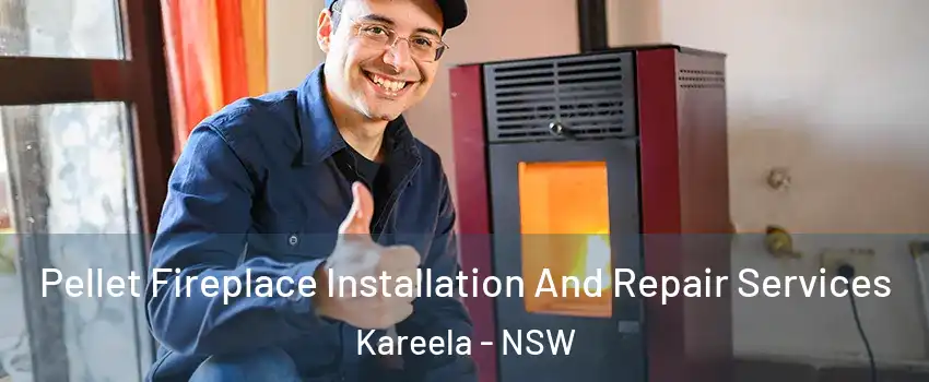 Pellet Fireplace Installation And Repair Services Kareela - NSW