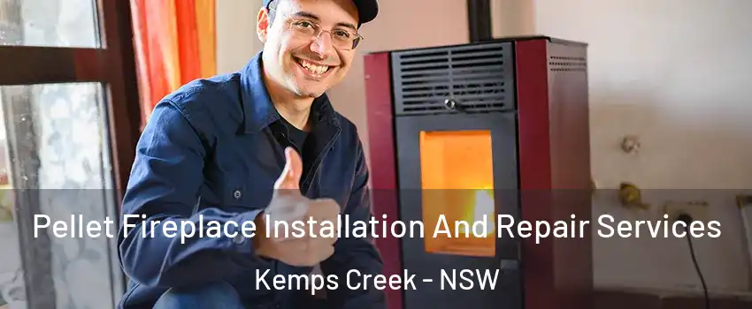 Pellet Fireplace Installation And Repair Services Kemps Creek - NSW