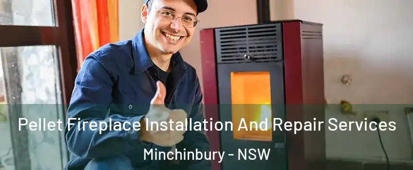 Pellet Fireplace Installation And Repair Services Minchinbury - NSW