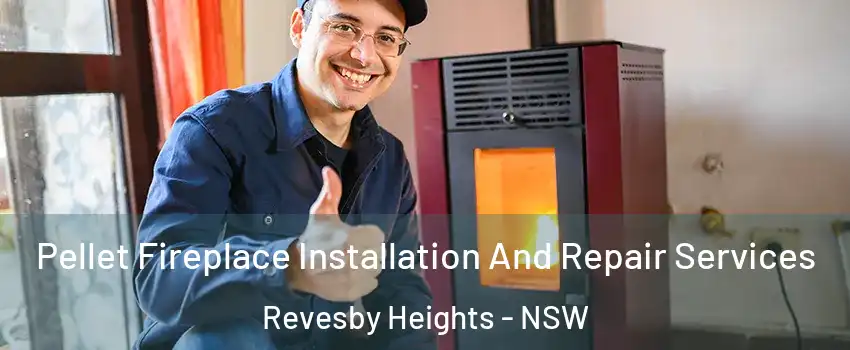Pellet Fireplace Installation And Repair Services Revesby Heights - NSW