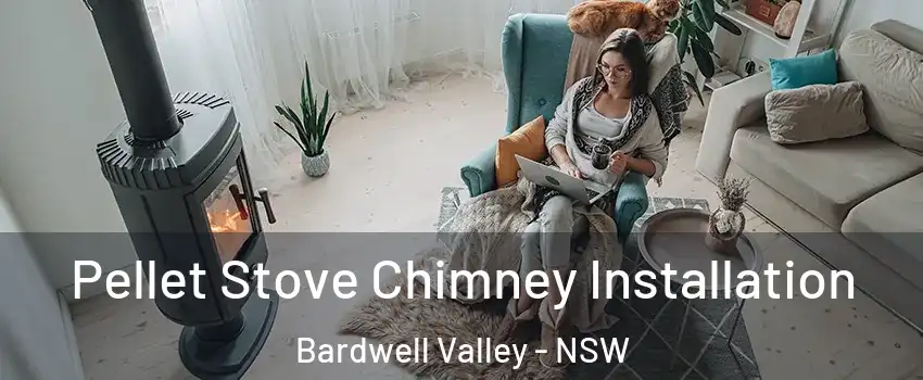 Pellet Stove Chimney Installation Bardwell Valley - NSW