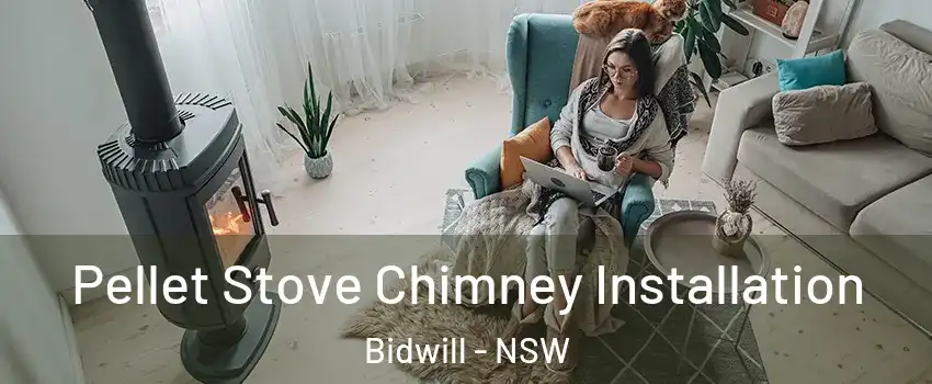 Pellet Stove Chimney Installation Bidwill - NSW