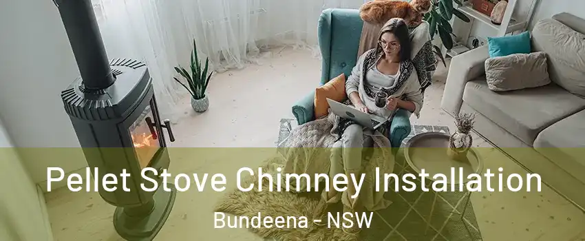 Pellet Stove Chimney Installation Bundeena - NSW