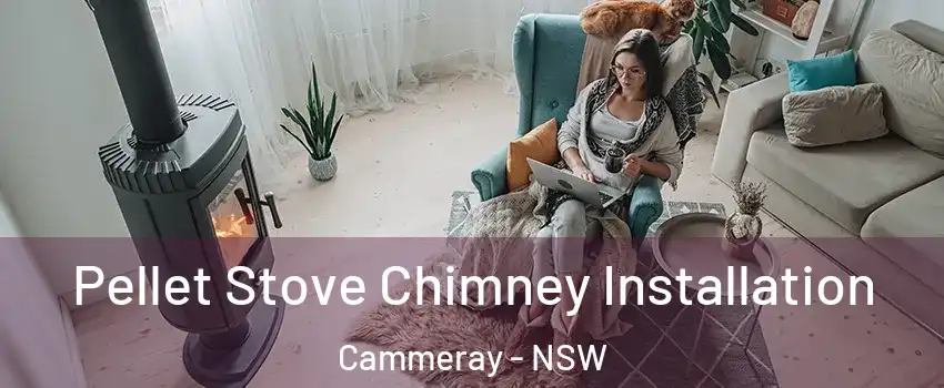 Pellet Stove Chimney Installation Cammeray - NSW