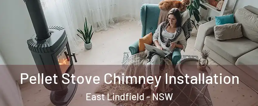 Pellet Stove Chimney Installation East Lindfield - NSW