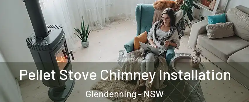 Pellet Stove Chimney Installation Glendenning - NSW
