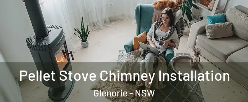 Pellet Stove Chimney Installation Glenorie - NSW