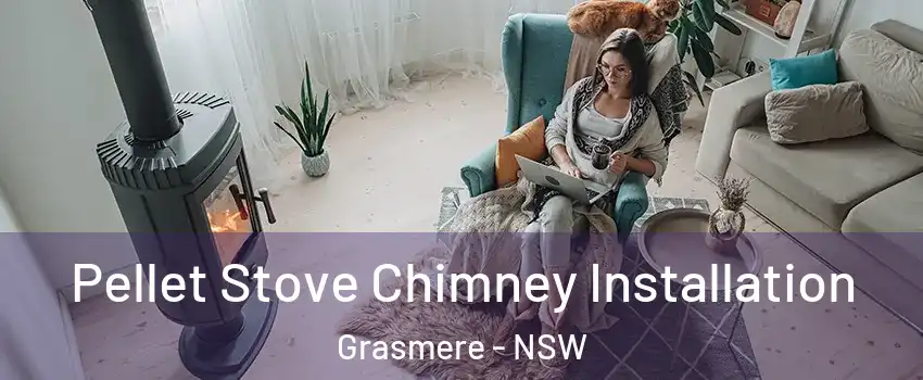 Pellet Stove Chimney Installation Grasmere - NSW