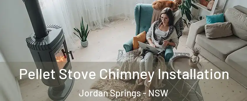Pellet Stove Chimney Installation Jordan Springs - NSW