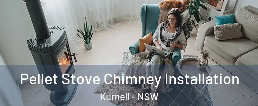 Pellet Stove Chimney Installation Kurnell - NSW