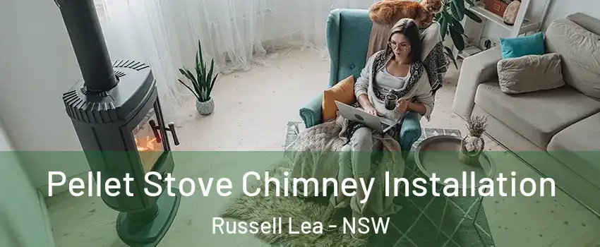 Pellet Stove Chimney Installation Russell Lea - NSW