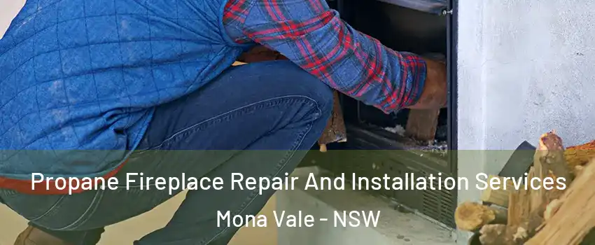 Propane Fireplace Repair And Installation Services Mona Vale - NSW