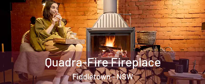 Quadra-Fire Fireplace Fiddletown - NSW