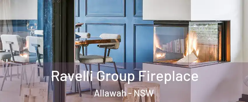 Ravelli Group Fireplace Allawah - NSW