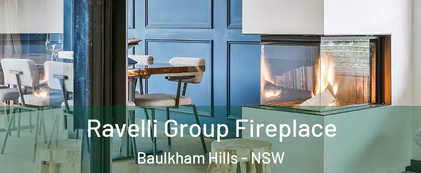 Ravelli Group Fireplace Baulkham Hills - NSW
