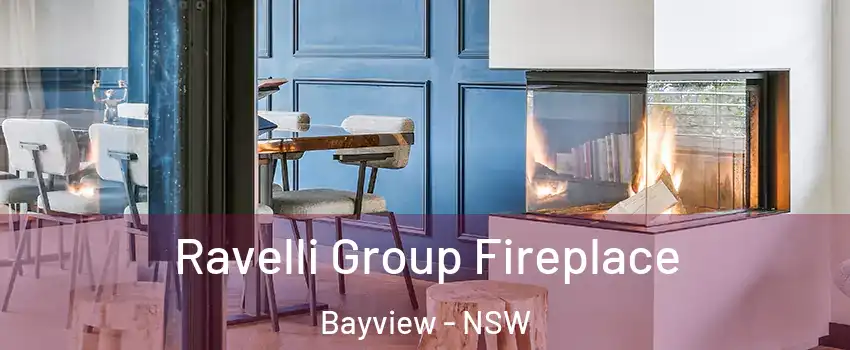 Ravelli Group Fireplace Bayview - NSW