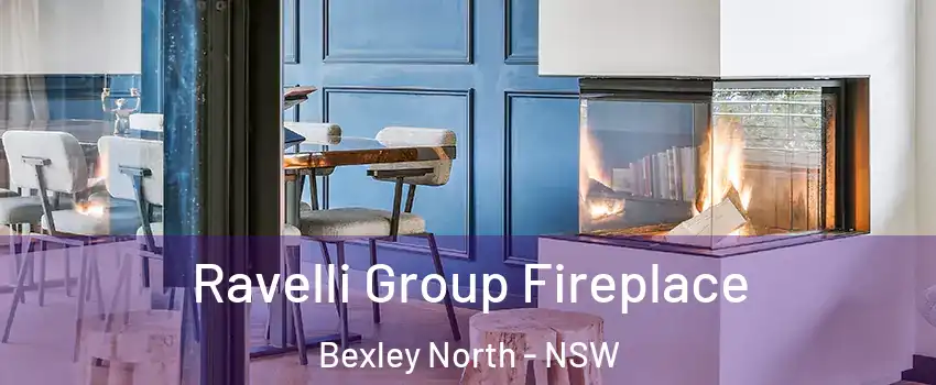 Ravelli Group Fireplace Bexley North - NSW