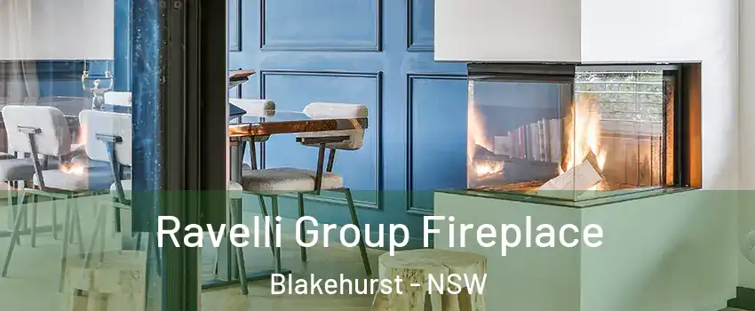 Ravelli Group Fireplace Blakehurst - NSW