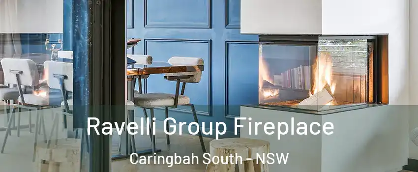 Ravelli Group Fireplace Caringbah South - NSW