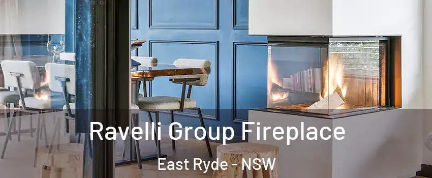 Ravelli Group Fireplace East Ryde - NSW